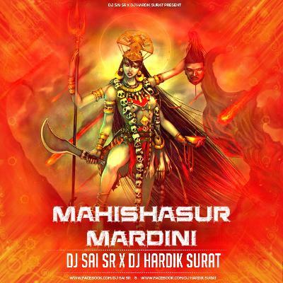 Mahishasur mardini (Remix) Dj SAI SR X DJ HARDIK SURAT